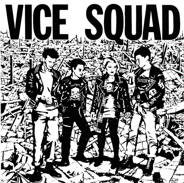 VICE SQUAD - LAST ROCKERS - 7 inch Vinyl