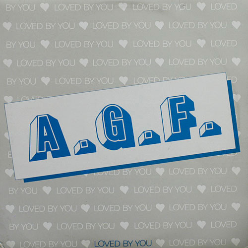 A.G.F. - LOVED BY YOU - 12 Inch vinyl