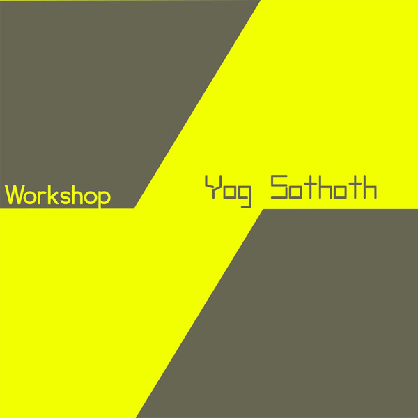 WORKSHOP - YOG SOTHOTH - LP Vinyl