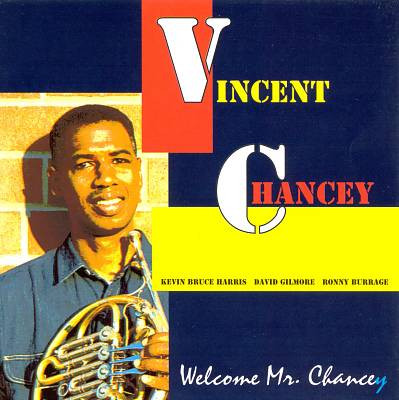 VINCENT CHANCEY - WELCOME MR.CHANCEY - LP Vinyl