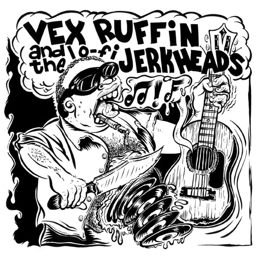 VEX RUFFIN & THE LO-FI JERKHEADS - 4 - 7 inch Vinyl