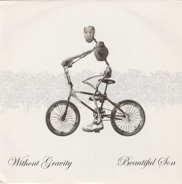 WITHOUT GRAVITY - BEAUTIFUL SON - 7 inch Vinyl