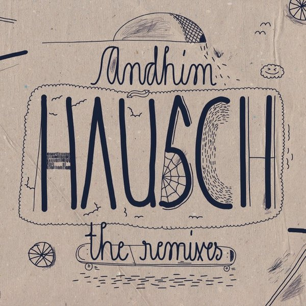ANDHIM - HAUSCH (THE REMIXES) - 12 Inch vinyl