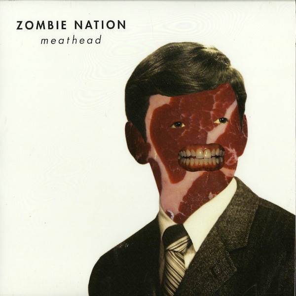 ZOMBIE NATION - MEATHEAD - 12 Inch vinyl