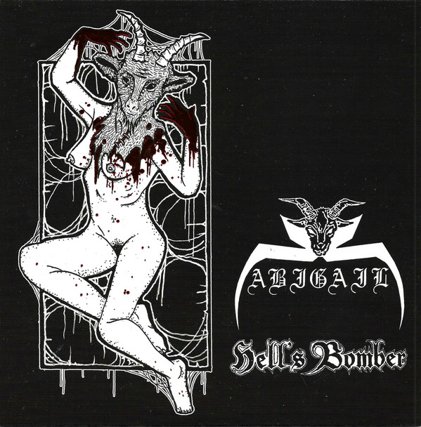 ABIGAIL / HELLS BOMBER - ALCOHOL SLUTS & SATAN TIL DEATH - 7 inch Vinyl