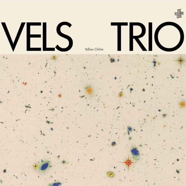 VELS TRIO - YELLOW OCHRE - LP Vinyl
