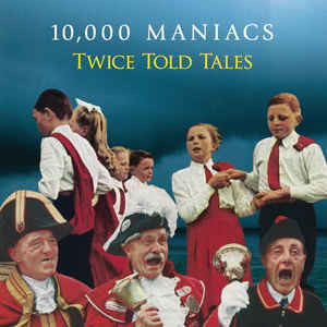 000 MANIACS 10 - TWICE TOLD TALES - LP Vinyl
