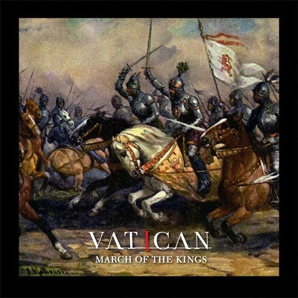 VATICAN - MARCH OF THE KINGS - LP Vinyl
