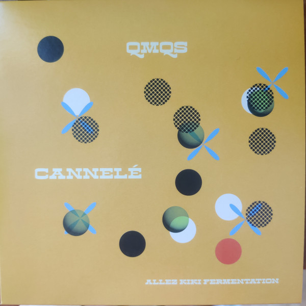 ALLEZ KIKI FERMENTATION - CANNELE / QMQS - 7 inch Vinyl