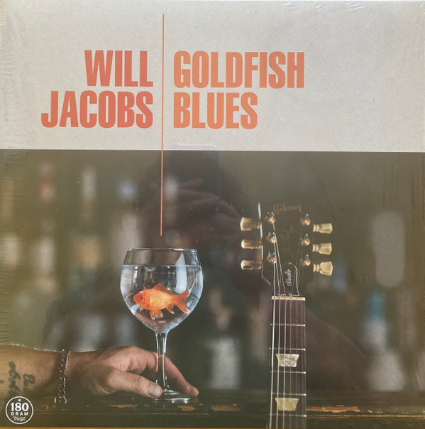 WILL JACOBS - GOLDFISH BLUES - LP Vinyl