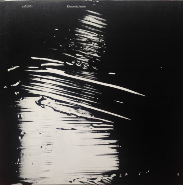 2 AM / FM - ELECTRONIC JUSTICE - 12 Inch vinyl