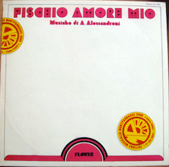 ALESSANDRO ALESSANDRONI - FISCHIO AMORE MIO - LP Vinyl