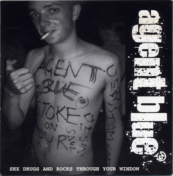 AGENT BLUE - SEX, DRUGS & ROCKS - 7 inch Vinyl
