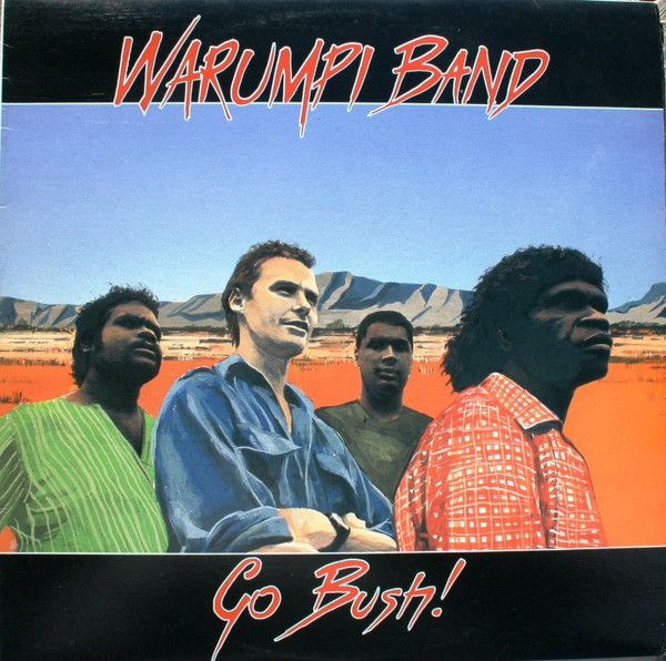 MS03OTI1LmpwZWc.jpeg WARUMPI BAND - GO BUSH! - LP Vinyl
