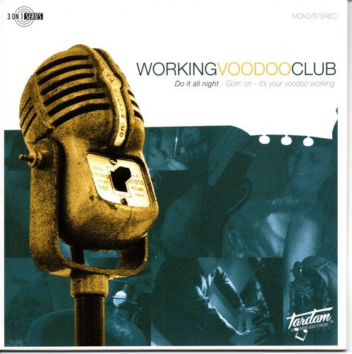 WORKING VOODOO CLUB - DO IT ALL NIGHT/GOIN ON/IT'S YOUR VOODOO - 7 inch Vinyl