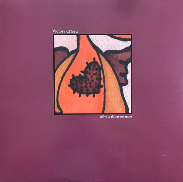 VICTORY AT SEA - ALL YOUR THINGS ARE GONE - LP Vinyl