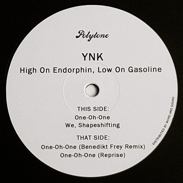 YNK - HIGH ON ENDORPHIN, LOW ON GASOLINE - 12 Inch vinyl