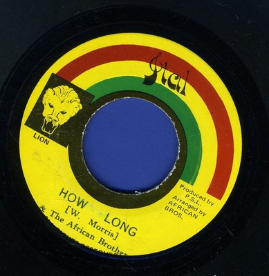 AFRICAN BROTHERS - HOW LONG/VERSION - 7 inch Vinyl