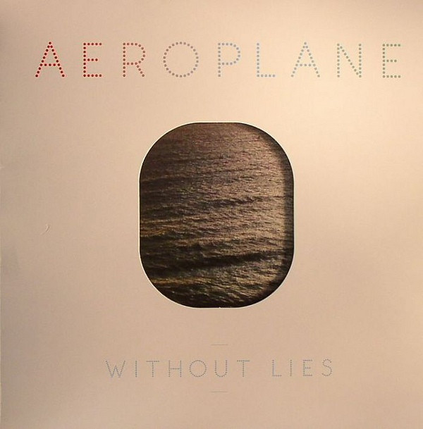 AEROPLANE - WITHOUT LIES - 12 Inch vinyl