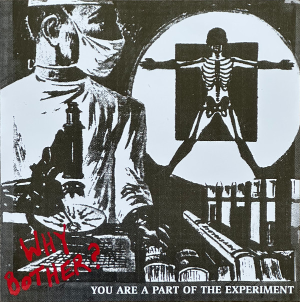 MTQtNDgwNy5qcGVn.jpeg WHY BOTHER? - YOU ARE PART OF THE EXPERIMENT - 7 inch Vinyl