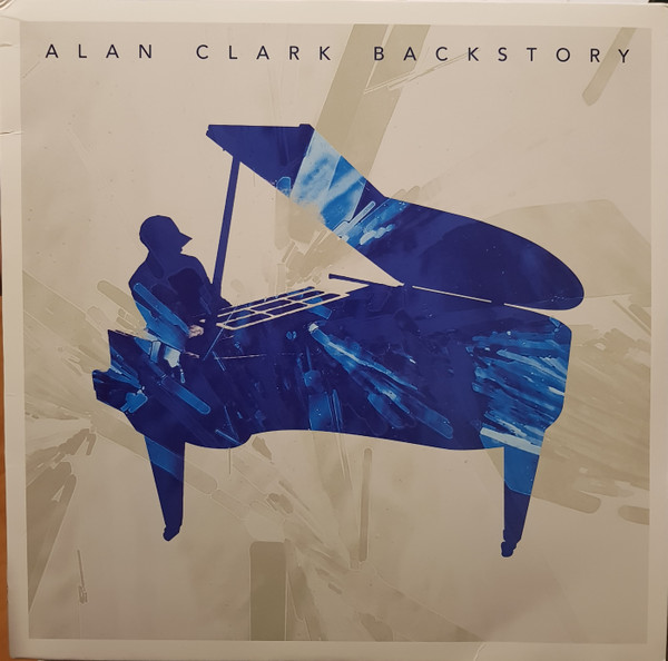MTUtNDYwMi5qcGVn-2.jpeg ALAN CLARK - BACKSTORY - LP Vinyl