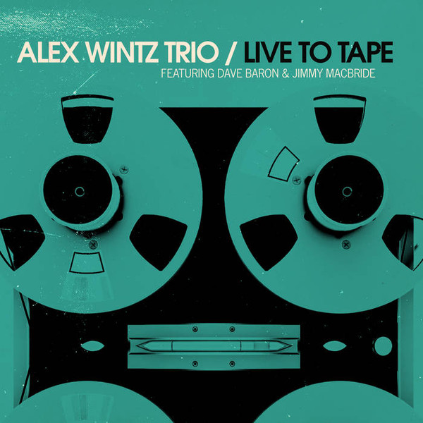 MTUtNTgyOS5qcGVn.jpeg ALEX WINTZ - LIVE TO TAPE - LP Vinyl