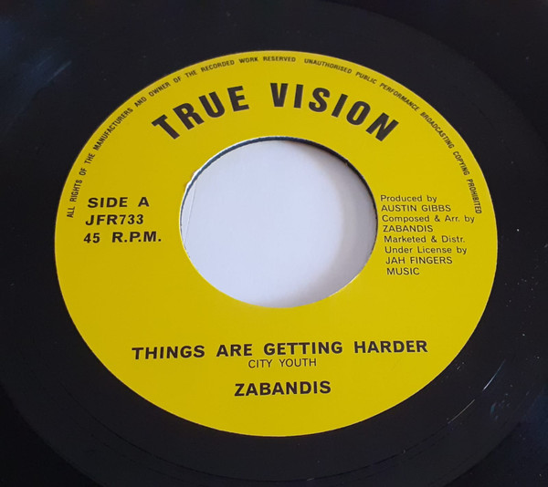 ZABANDIS - THINGS ARE GETTING HARDER - 7 inch Vinyl