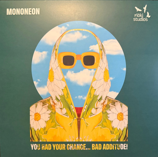 (PRE-ORDER) MONONEON - YOU HAD YOUR CHANCE - BAD ATTITUDE - LP Vinyl