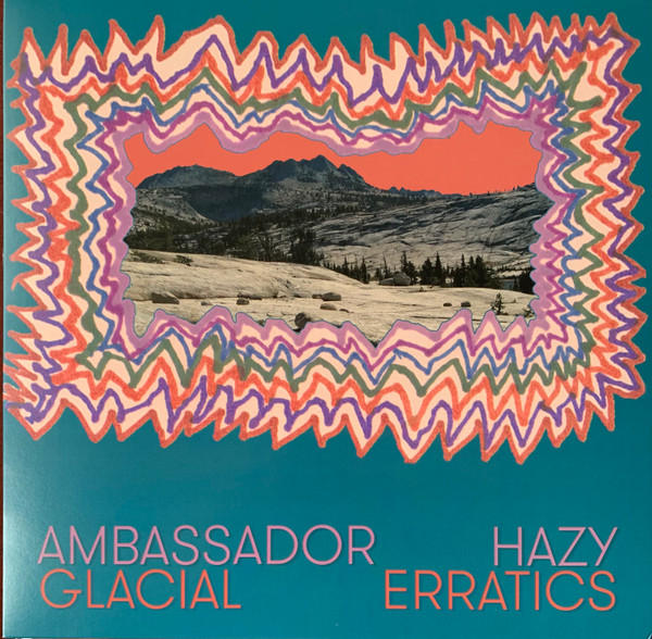 AMBASSADOR HAZY - GLACIAL ERRATICS - LP Vinyl