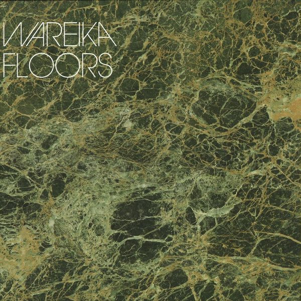 WAREIKA - FLOORS - 12 Inch vinyl