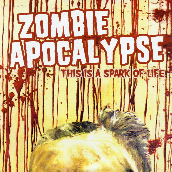 ZOMBIE APOCALYPSE - THIS IS A SPARK OF LIFE - 12 Inch vinyl