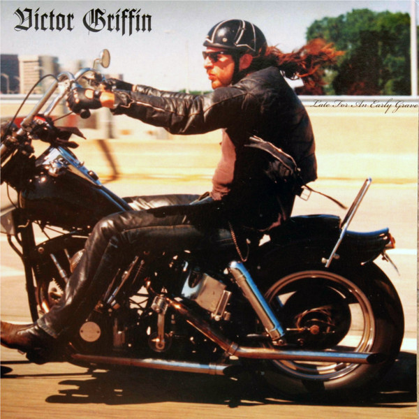VICTOR GRIFFIN - LATE FOR AN EARLY GRAVE - LP Vinyl