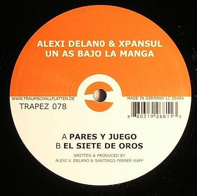 ALEXI & XPANSUL DELANO - UN AS BAJO LA MANGA - 12 Inch vinyl