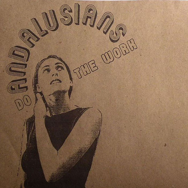 ANDALUSIANS - DO THE WORK - 7 inch Vinyl
