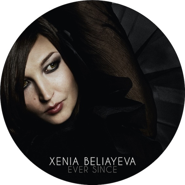 XENIA BELIAYEVA - EVER SINCE - 12 Inch vinyl
