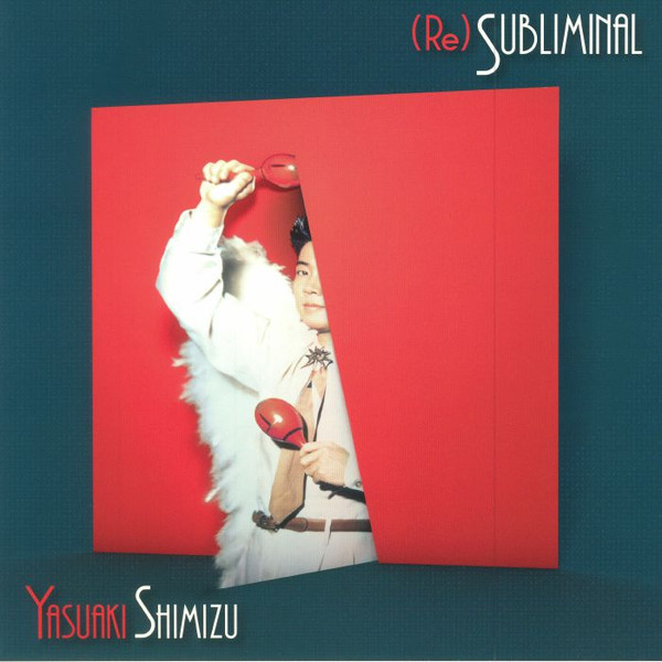YASUAKI SHIMIZU - RE SUBLIMINAL - LP Vinyl
