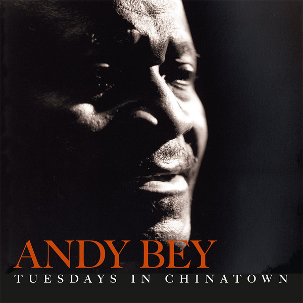 ANDY BEY - TUESDAYS IN CHINATOWN - LP Vinyl
