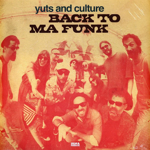 YUTS & CULTURE - BACK TO MA FUNK - LP Vinyl
