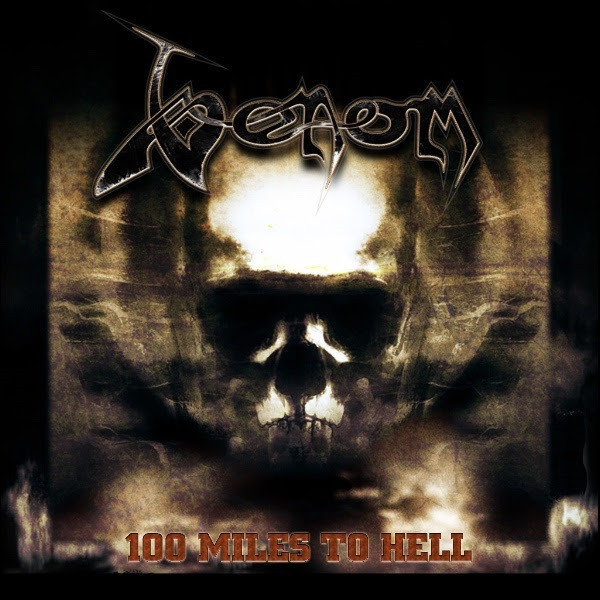 VENOM - 100 MILES TO HELL - 12 Inch vinyl