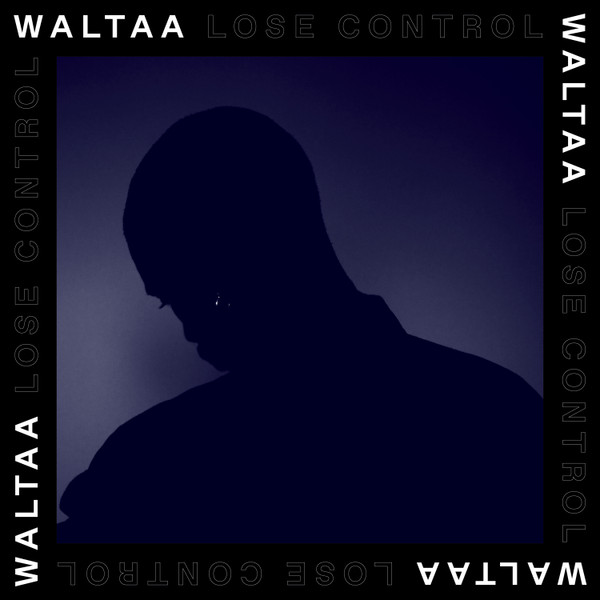 WALTAA - LOSE CONTROL - LP Vinyl