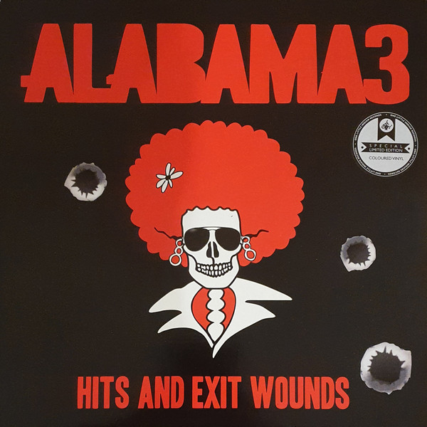 ALABAMA 3 - HITS & EXIT WOUNDS - LP Vinyl