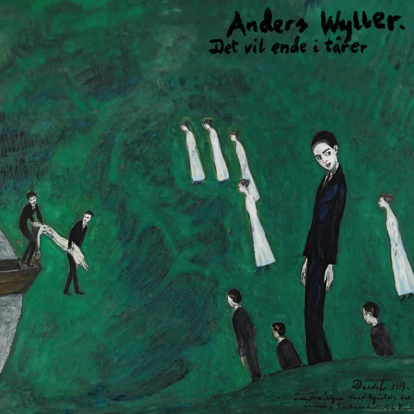 ANDERS WYLLER - DET VIL ENDE I TARER - LP Vinyl