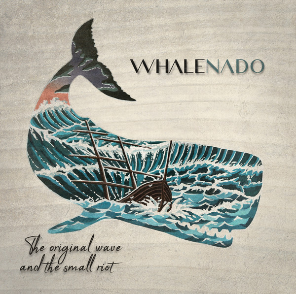 WHALE NADO - ORIGINAL WAVE & THE SMALL RIOT - LP Vinyl