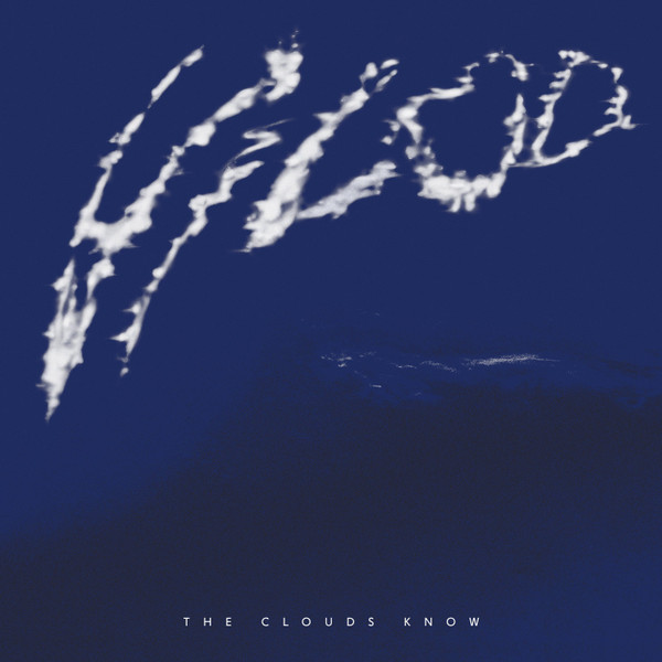 VILOD - CLOUDS KNOW - LP Vinyl
