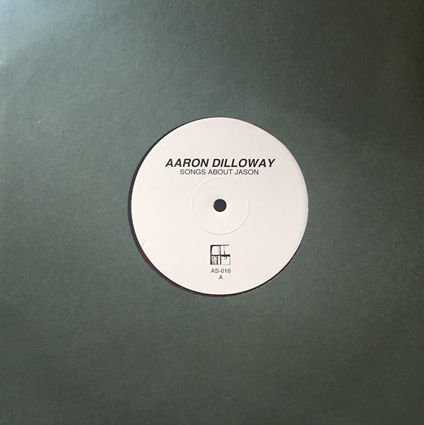 AARON DILLOWAY - SONGS ABOUT JASON - 10 Inch Vinyl