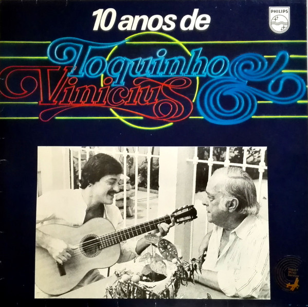 VINICIUS / TOQUINHO - 10 ANOS DE TOQUINHO & VINICIUS - LP Vinyl