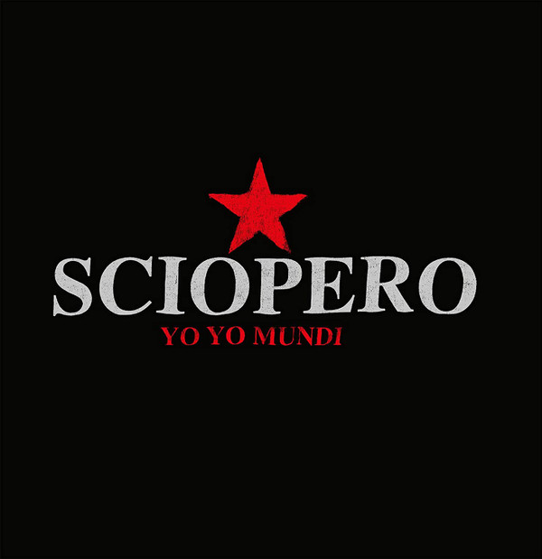 YO YO MUNDI - SCIOPERO - LP Vinyl