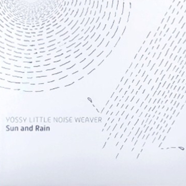 YOSSY LITTLE NOISE WEAVER - SUN & RAIN - LP Vinyl