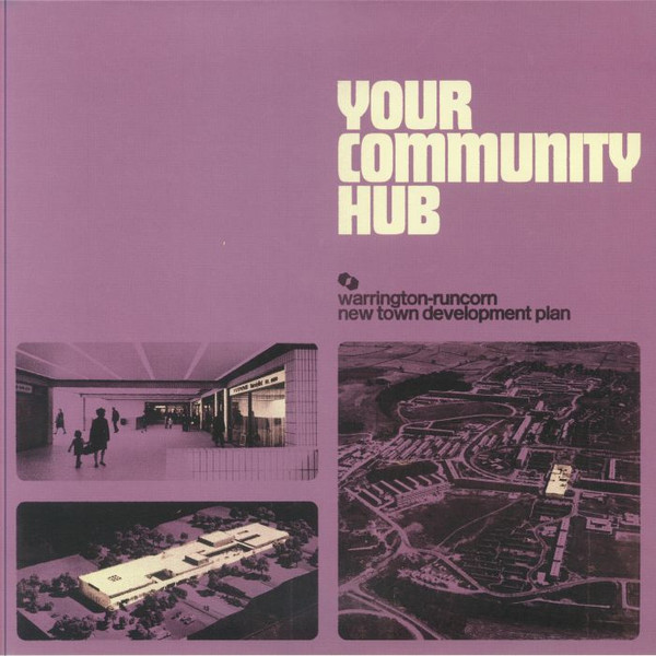 WARRINGTON-RUNCORN NEW TOWN DEVELOPMENT PLAN - YOUR COMMUNITY HUB (CLEAR/CREAM/PURPLE SPLATTER VINYL) - LP Vinyl