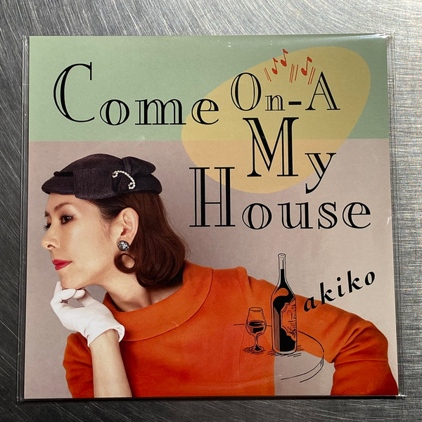 AKIKO - COME ON-A MY HOUSE - 7 inch Vinyl